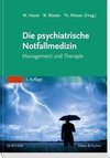 Die psychiatrische Notfallmedizin