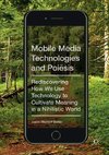 Mobile Media Technologies and Poiesis