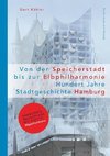 Von der Speicherstadt bis zur Elbphilharmonie