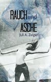 Rauch und Asche