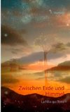 Zwischen Erde und Himmel