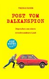 Post vom Balkanspion