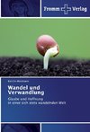 Wandel und Verwandlung