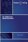 95 biblische Meditationen