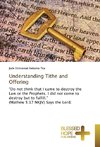 Understanding Tithe and Offering