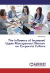 The Influence of Increased Upper Management Women on Corporate Culture