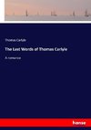 The Last Words of Thomas Carlyle