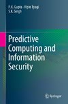 Predictive Computing and Information Security