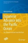 Hiraoka, A: Japanese Advance into the Pacific Ocean