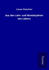 Aus den Lehr- und Wanderjahren des Lebens