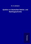 Quellen zur Deutschen Reichs- und Rechtsgeschichte