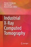 Industrial X-Ray Computed Tomography