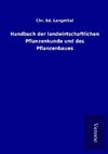 Handbuch der landwirtschaftlichen Pflanzenkunde und des Pflanzenbaues