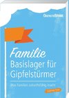 Familie: Basislager für Gipfelstürmer