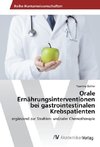 Orale Ernährungsinterventionen bei gastrointestinalen Krebspatienten