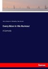 Every Man in His Humour