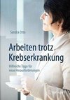 Arbeiten trotz Krebserkrankung