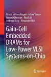 Gain-Cell Embedded DRAMs for Low-Power VLSI Systems-on-Chip