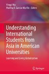 Understanding International Students from Asia in American Universities