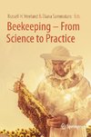 Beekeeping - From Science to Practice