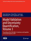 Model Validation and Uncertainty Quantification, Volume 3