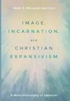 Image, Incarnation, and Christian Expansivism