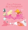 Can a Princess Be a Firefighter?