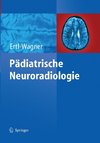 Pädiatrische Neuroradiologie