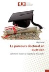 Le parcours doctoral en question