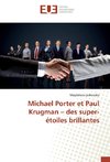 Michael Porter et Paul Krugman - des super-étoiles brillantes
