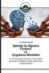 Isbirligi ile Ögretim Yöntemi ve Uygulama Modelleri