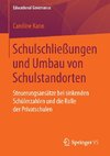 Schulschließungen und Umbau von Schulstandorten