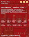 Digitaltechnik - mehr als 0 und 1!