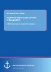 Poverty of Island Char Dwellers in Bangladesh. A farm level socio-economic analysis