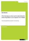 Übersetzung aus dem und in das Arabische. Praseologismen in der Sprache der Politik