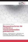 Nanoestructuras de carbono y nanocompuestos poliméricos