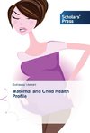 Maternal and Child Health Profile