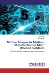 Mother Tongue As Medium Of Instruction In Math Worded Problems