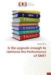 Is the upgrade enough to reinforce the Performance of SME?