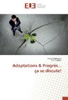 Adaptations & Progrès... ça se discute!