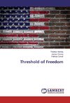 Threshold of Freedom