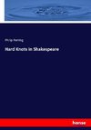 Hard Knots in Shakespeare