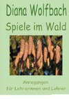 Spiele im Wald