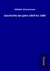 Geschichte der Jahre 1840 bis 1860