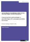 Caracterización epidemiológica y microbiológica de la meningoencefalitis bacteriana