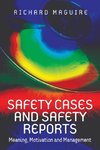 Safety Cases and Safety Reports