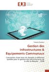 Gestion des Infrastructures & Equipements Communaux