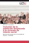 Inclusión de la población desplazada a la vivienda de interés social