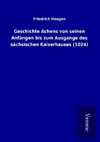 Geschichte Achens von seinen Anfängen bis zum Ausgange des sächsischen Kaiserhauses (1024)