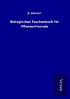 Biologisches Taschenbuch für Pflanzenfreunde